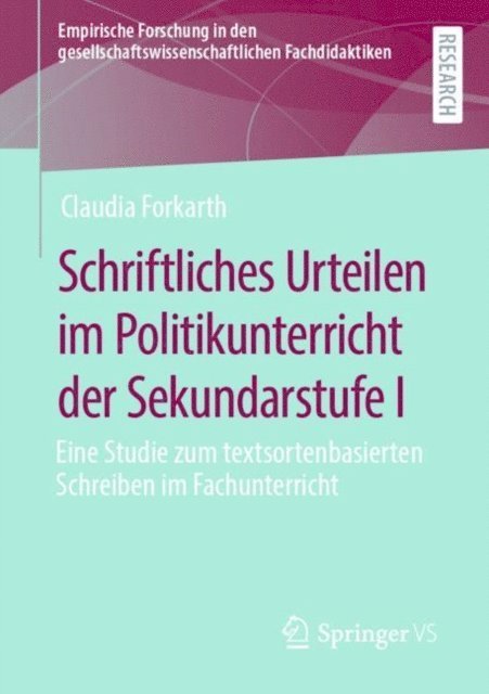 Claudia Forkarth - Schriftliches Urteilen im Politikunterricht der Sekundarstufe I, E-bok
