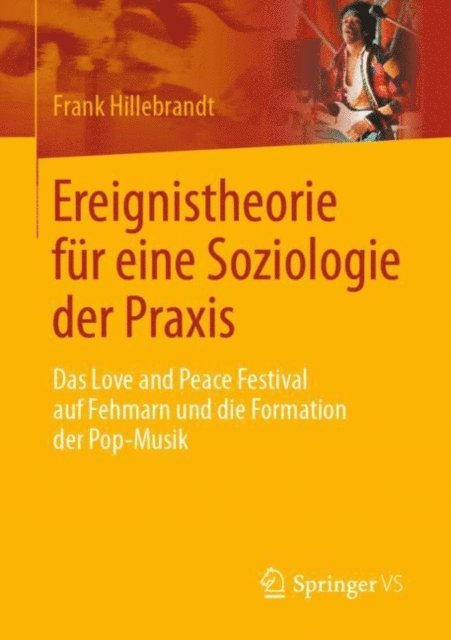 Frank Hillebrandt - Ereignistheorie für eine Soziologie der Praxis, E-bok