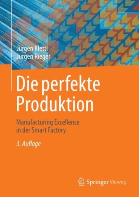 Jurgen Rieger, Jurgen Kletti - Die perfekte Produktion, E-bok