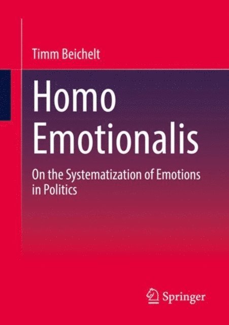 Timm Beichelt - Homo Emotionalis, E-bok