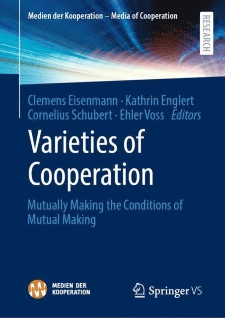 Ehler Voss, Cornelius Schubert, Kathrin Englert, Clemens Eisenmann - Varieties of Cooperation, E-bok