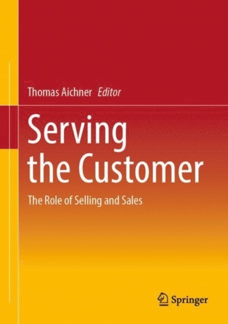 Thomas Aichner - Serving the Customer, E-bok