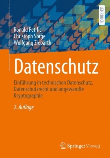 Wolfgang Ziebarth, Christoph Sorge, Ronald Petrlic - Datenschutz, E-bok