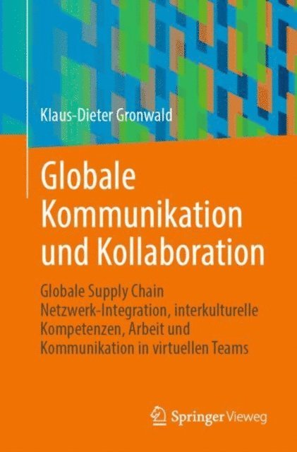 Klaus-Dieter Gronwald - Globale Kommunikation und Kollaboration, E-bok