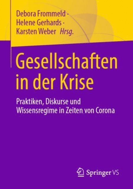 Karsten Weber, Helene Gerhards, Debora Frommeld - Gesellschaften in der Krise, E-bok