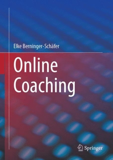 Elke Berninger-Schafer - Online Coaching, E-bok
