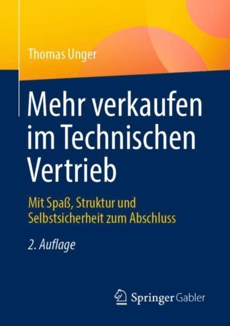 Thomas Unger - Mehr verkaufen im Technischen Vertrieb, E-bok