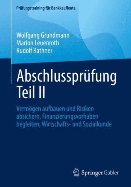 Rudolf Rathner, Marion Leuenroth, Wolfgang Grundmann - Abschlussprüfung Teil II, E-bok