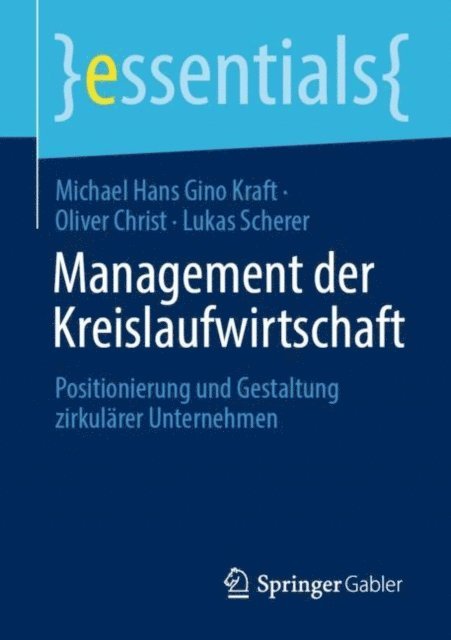 Lukas Scherer, Oliver Christ, Michael Hans Gino Kraft - Management der Kreislaufwirtschaft, E-bok
