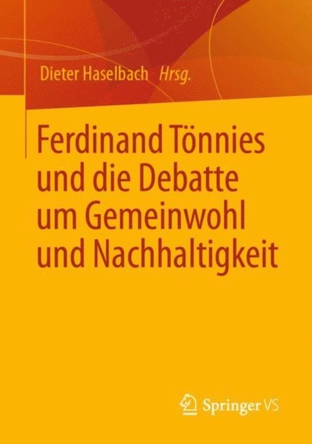 Dieter Haselbach - Ferdinand Tönnies und die Debatte um Gemeinwohl und Nachhaltigkeit, E-bok