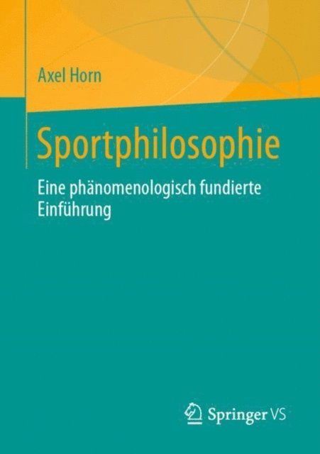 Axel Horn - Sportphilosophie, E-bok