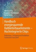 Handbuch energiesparende Halbleiterbauelemente ? Hochintegrierte Chips