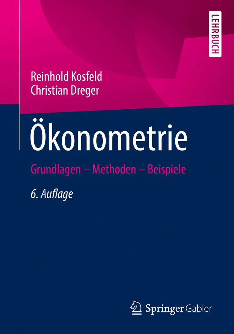Reinhold Kosfeld, Christian Dreger - Ökonometrie, Häftad. Tillgänglighet: Lägg i varukorg