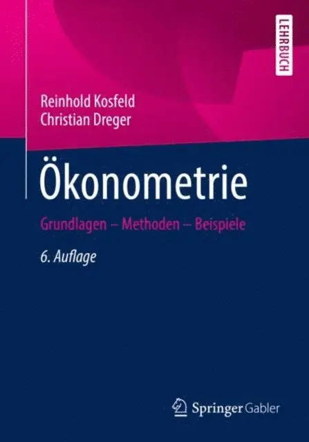 Christian Dreger, Reinhold Kosfeld - Ökonometrie, E-bok. Tillgänglighet: Lägg i varukorg