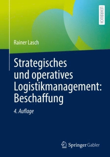 Rainer Lasch - Strategisches und operatives Logistikmanagement: Beschaffung, E-bok