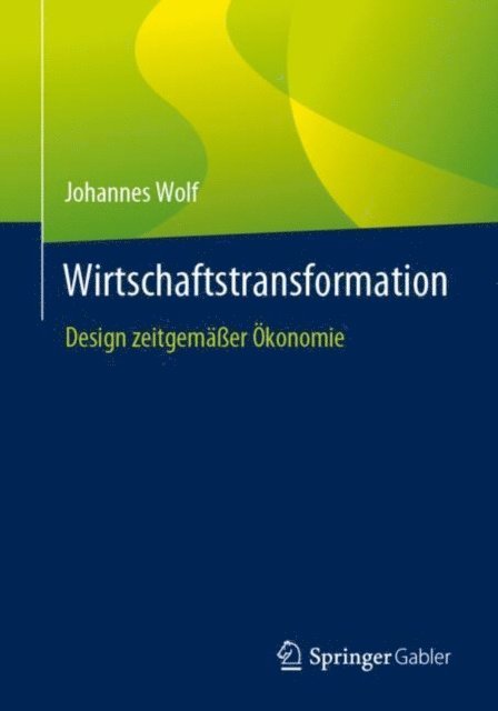 Johannes Wolf - Wirtschaftstransformation, E-bok