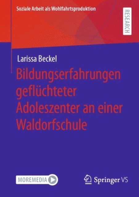 Larissa Beckel - Bildungserfahrungen geflüchteter Adoleszenter an einer Waldorfschule, E-bok