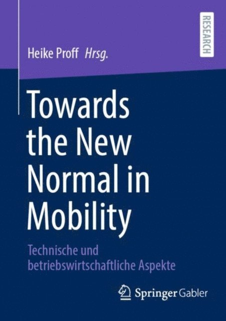 Heike Proff - Towards the New Normal in Mobility, E-bok