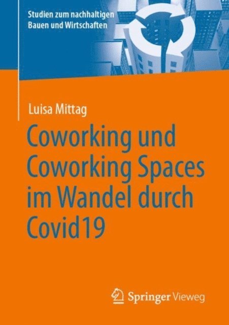 Luisa Mittag - Coworking und Coworking Spaces im Wandel durch Covid19, E-bok