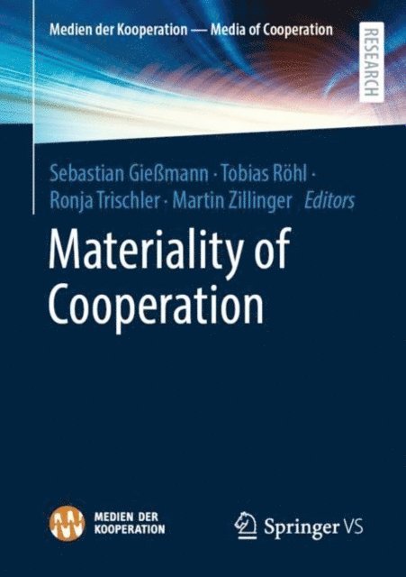 Martin Zillinger, Ronja Trischler, Tobias Rohl, Sebastian Giemann - Materiality of Cooperation, E-bok