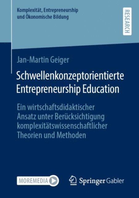 Jan-Martin Geiger - Schwellenkonzeptorientierte Entrepreneurship Education, E-bok