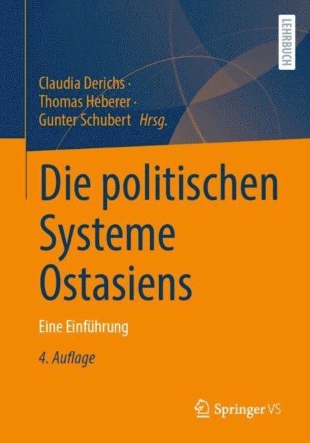 Gunter Schubert, Thomas Heberer, Claudia Derichs - Die politischen Systeme Ostasiens, E-bok