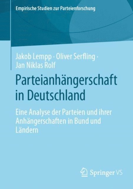 Jan Niklas Rolf, Oliver Serfling, Jakob Lempp - Parteianhängerschaft in Deutschland, E-bok