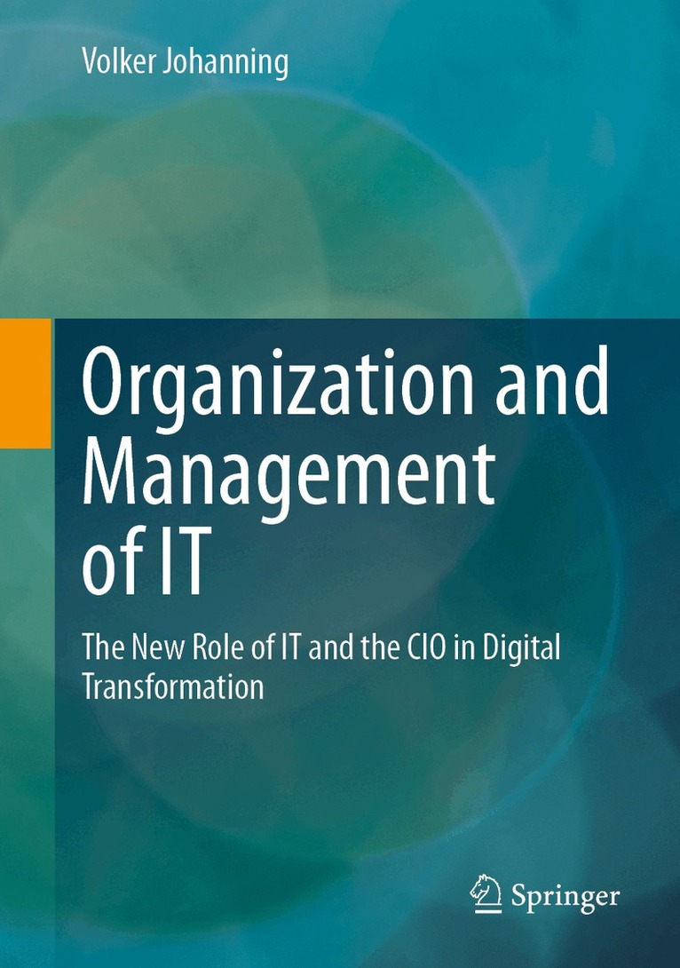 Volker Johanning - Organization and Management of IT, Inbunden