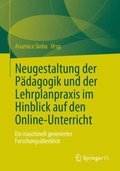 Neugestaltung der Pÿdagogik und der Lehrplanpraxis im Hinblick auf den Online-Unterricht