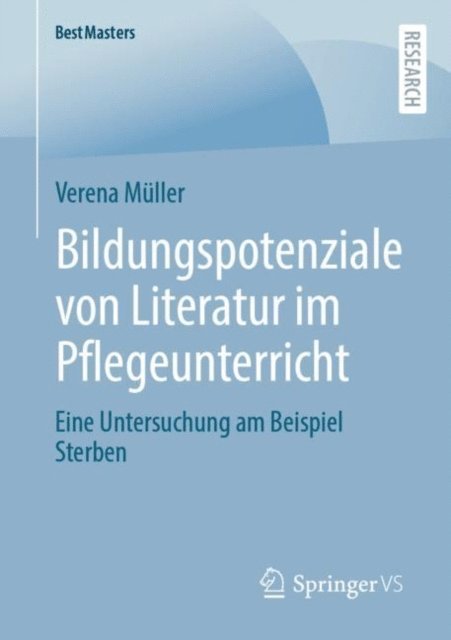 Verena Muller - Bildungspotenziale von Literatur im Pflegeunterricht, E-bok