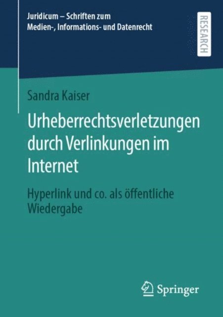 Sandra Kaiser - Urheberrechtsverletzungen durch Verlinkungen im Internet, E-bok