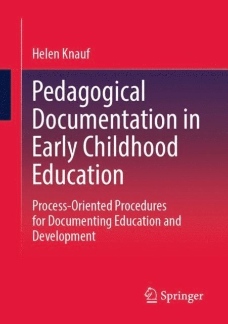Helen Knauf - Pedagogical Documentation in Early Childhood Education, E-bok