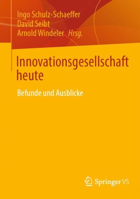 Arnold Windeler, David Seibt, Ingo Schulz-Schaeffer - Innovationsgesellschaft heute, E-bok