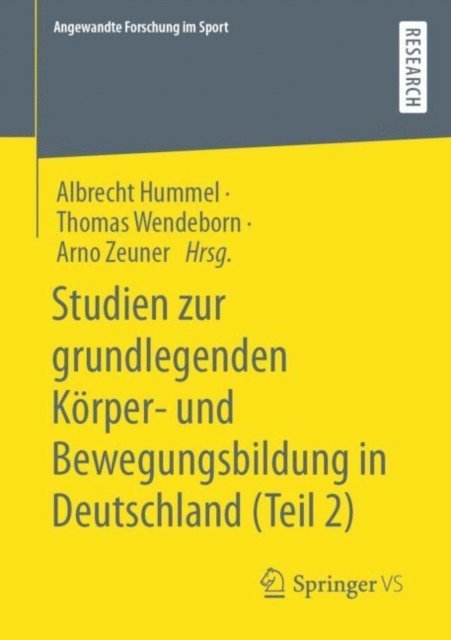 Arno Zeuner, Thomas Wendeborn, Albrecht Hummel - Studien zur grundlegenden Körper- und Bewegungsbildung in Deutschland (Teil 2), E-bok