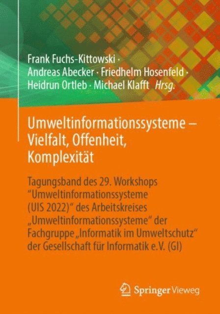 Michael Klafft, Heidrun Ortleb, Friedhelm Hosenfeld, Andreas Abecker, Frank Fuchs-Kittowski - Umweltinformationssysteme – Vielfalt, Offenheit, Komplexität, E-bok