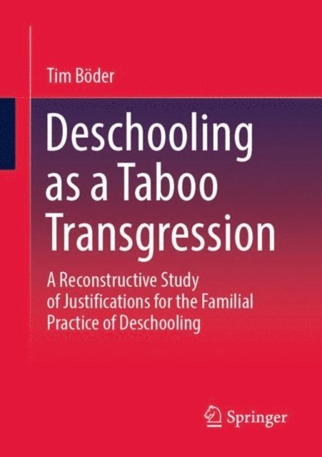 Tim Boder - Deschooling as a Taboo Transgression, E-bok