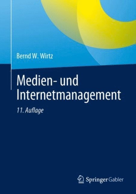 Bernd W. Wirtz - Medien- und Internetmanagement, E-bok