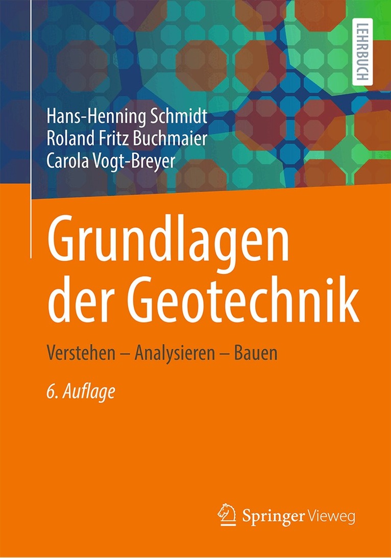 Hans-Henning Schmidt, Roland Fritz Buchmaier, Carola Vogt-Breyer - Grundlagen der Geotechnik, Inbunden