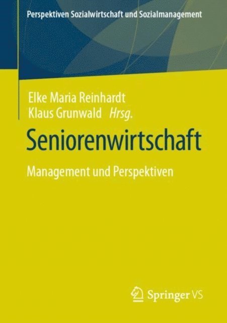 Klaus Grunwald, Elke Maria Reinhardt - Seniorenwirtschaft, E-bok