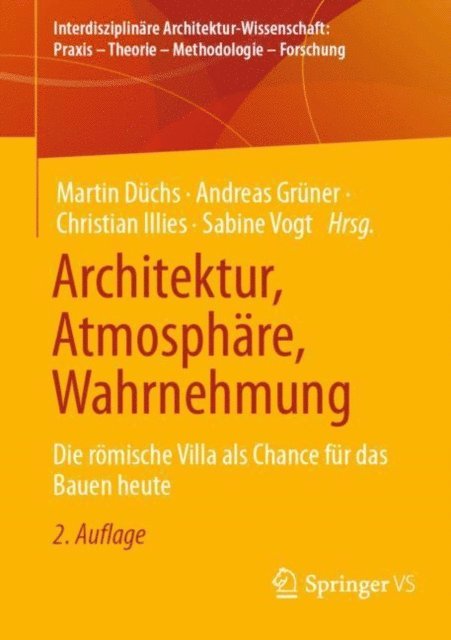 Sabine Vogt, Christian Illies, Andreas Gruner, Martin Duchs - Architektur, Atmosphäre, Wahrnehmung, E-bok