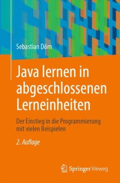 Sebastian Dorn - Java lernen in abgeschlossenen Lerneinheiten, E-bok