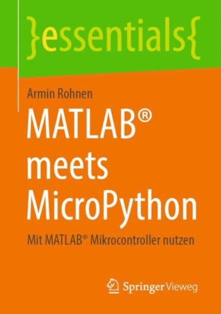 Armin Rohnen - MATLAB® meets MicroPython, E-bok