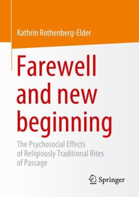 Kathrin Rothenberg-Elder - Farewell and new beginning, E-bok