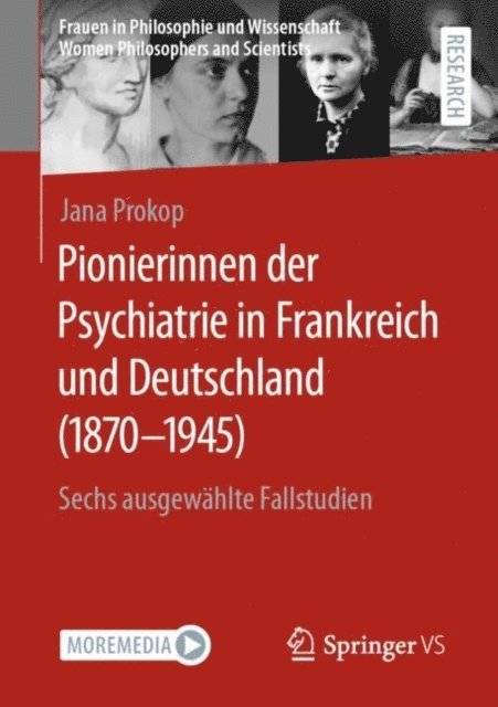 Jana Prokop - Pionierinnen der Psychiatrie in Frankreich und Deutschland (1870 – 1945), E-bok