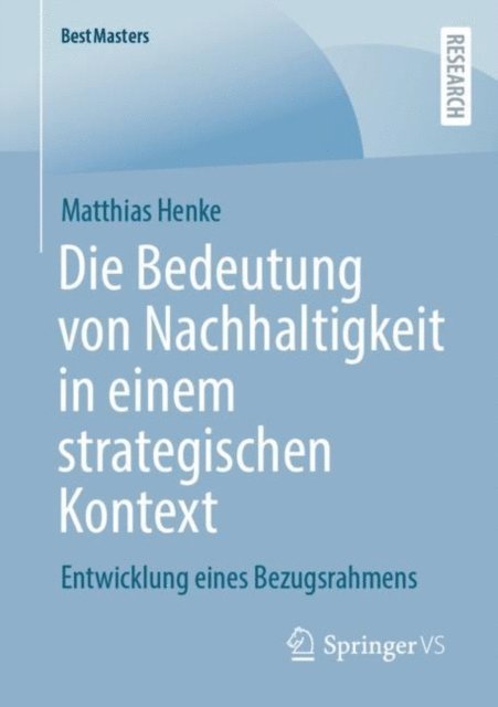 Matthias Henke - Die Bedeutung von Nachhaltigkeit in einem strategischen Kontext, E-bok