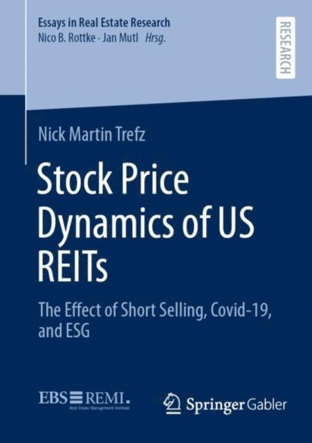 Nick Martin Trefz - Stock Price Dynamics of US REITs, E-bok