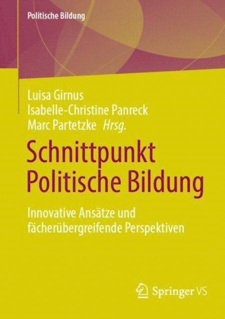 Marc Partetzke, Isabelle-Christine Panreck, Luisa Girnus - Schnittpunkt Politische Bildung, E-bok