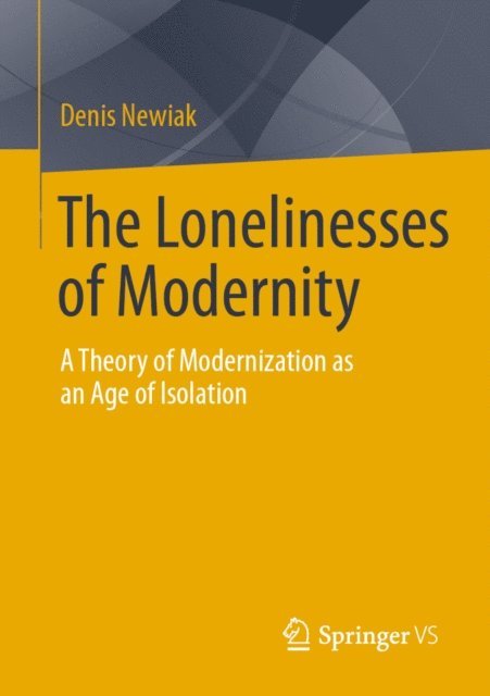 Denis Newiak - Lonelinesses of Modernity, E-bok