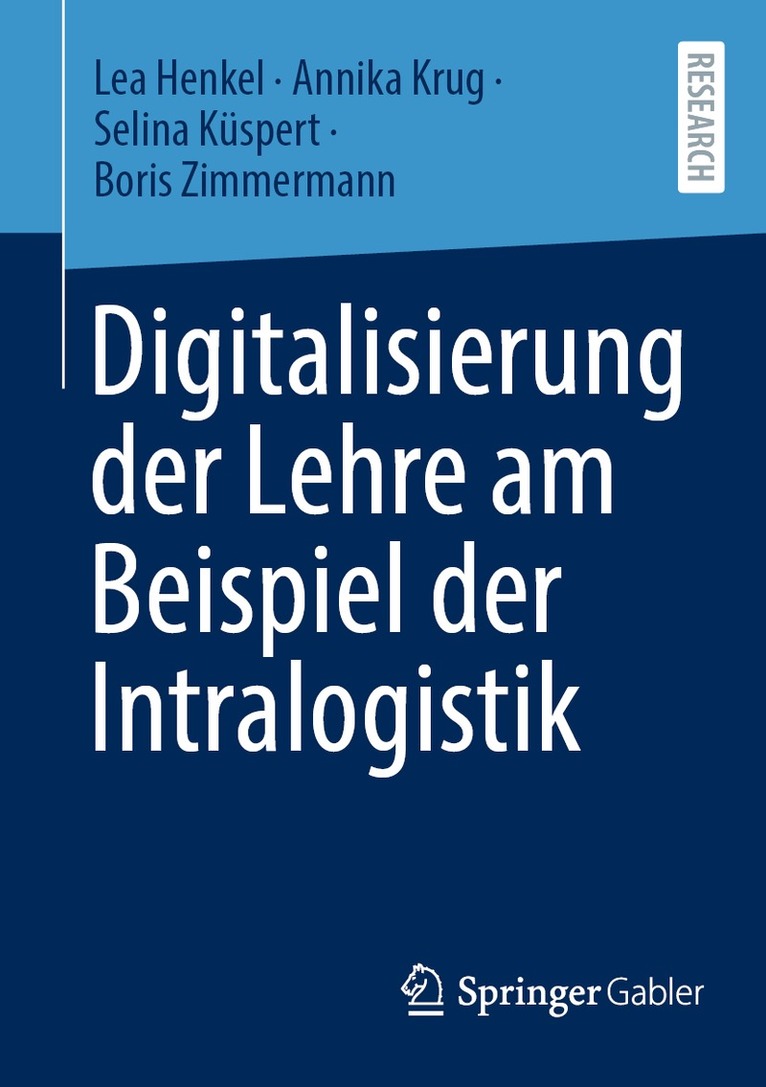 Lea Henkel, Annika Krug, Selina Küspert, Boris Zimmermann - Digitalisierung der Lehre am Beispiel der Intralogistik, Häftad