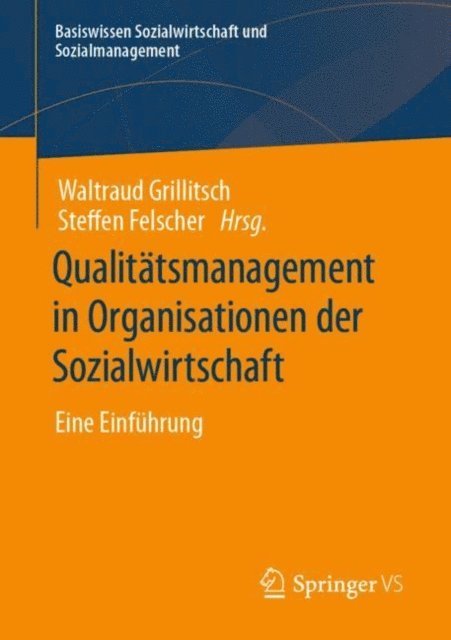 Steffen Felscher, Waltraud Grillitsch - Qualitätsmanagement in Organisationen der Sozialwirtschaft, E-bok